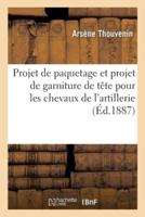 Projet De Paquetage Et Projet De Garniture De Tête Pour Les Chevaux De L'artillerie