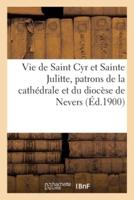Vie De Saint Cyr Et Sainte Julitte, Patrons De La Cathédrale Et Du Diocèse De Nevers