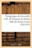 Panégyrique De Très-Noble Et R. M. François De Harlay Abbé De Sainct Victor
