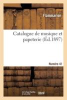 Catalogue De Musique Et Papeterie. Numéro 41