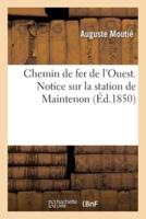 Chemin De Fer De l'Ouest. Notice Sur La Station De Maintenon