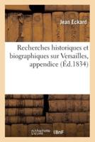 Recherches Historiques Et Biographiques Sur Versailles, Appendice