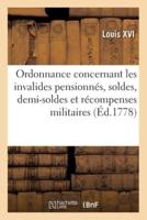 Ordonnance Concernant Les Invalides Pensionnés, Soldes, Demi-Soldes