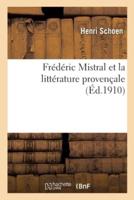 Frédéric Mistral Et La Littérature Provençale