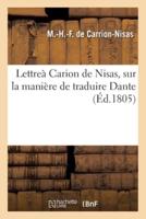 Lettre À Carion De Nisas, Sur La Manière De Traduire Dante