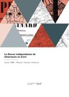 La Revue Indépendante De Littérature Et D'art