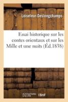 Essai Historique Sur Les Contes Orientaux Et Sur Les Mille Et Une Nuits