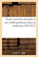 Traité Usuel Du Chocolat Et Son Utilité Précieuse Dans La Médecine