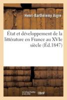 État Et Développement De La Littérature En France Au XVIe Siècle