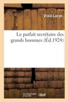 Le Parfait Secrétaire Des Grands Hommes Ou Les Lettres De Sapho, Platon, Vercingétorix