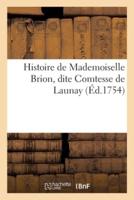 Histoire De Mademoiselle Brion, Dite Comtesse De Launay