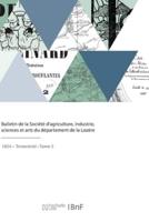 Bulletin De La Société d'Agriculture, Industrie, Sciences Et Arts Du Département De La Lozère