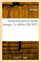 Instruction Pour Le Jardin Potager. 2E Edition
