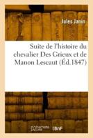 Suite De l'Histoire Du Chevalier Des Grieux Et De Manon Lescaut