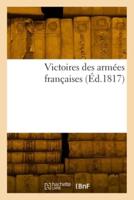 Victoires Des Armées Françaises