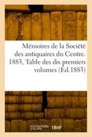 Mémoires De La Société Des Antiquaires Du Centre