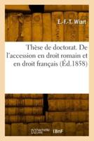 Thèse De Doctorat. De L'accession En Droit Romain Et En Droit Français
