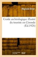 Guide Archéologique Illustré Du Touriste En Gironde
