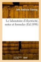 Le Laboratoire D'électricité, Notes Et Formules