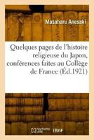 Quelques Pages De l'Histoire Religieuse Du Japon, Conférences Faites Au Collège De France