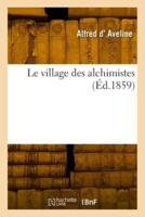 Le Village Des Alchimistes