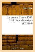 Le Général Salme, 1766-1811. Etude Historique