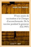 Résultats D'une Année De Vaccination À La Clinique D'accouchements