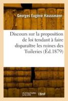 Discours Sur La Proposition De Loi Tendant À Faire Disparaître Les Ruines Des Tuileries