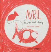 Avril, Le Poisson Rouge