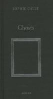 Sophie Calle: Ghosts