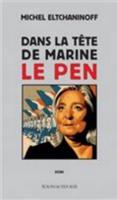 Dans La Tete De Marine Le Pen