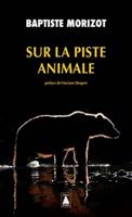 Sur La Piste Animale