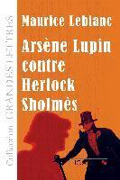Arsène Lupin contre Herlock Sholmès (grands caractères)