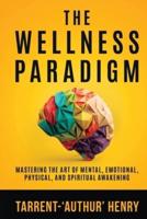 The Wellness Paradigm