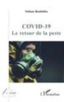 Covid-19 Le Retour De La Peste