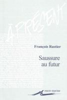Saussure Au Futur