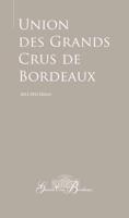 Guide to the Union Des Grands Crus De Bordeaux