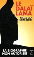 Le Dalai-Lama, La Biographie Non-Autorisee