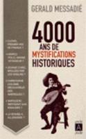 4000 Ans De Mystifications Historiques