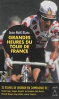 Grandes Heures Du Tour De France