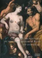 Catalog of Paintings from the Chteau De Blois