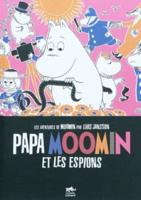 Les Aventures De Moomin 4/Papa Moomin Et Les Espions