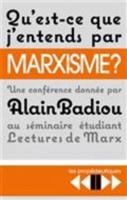 Qu'est-Ce Que J'entends Par Marxisme