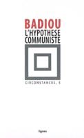 Circonstances 5/L'hypothese Communiste