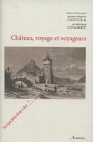 Château, Voyage Et Voyageurs