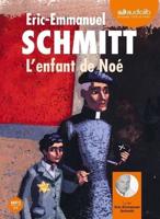 L'enfant De Noe/Lu Par Eric-Emmanuel Schmitt