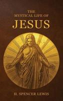 The Mystical Life Of Jesus