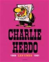 Charlie Hebdo Les Unes 1969-1981