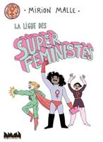 La Ligue Des Super Feministes