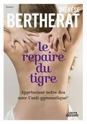 Le repaire du tigre, Apprivoiser votre dos avec l'anti-gymnastique